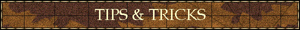 TIPS & TRICKS